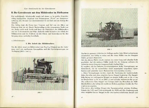 Autorenkollektiv: Die Fließmethode in der Getreideernte
 Eine Arbeitsstudie über die Getreideernte mit dem Mähdrescher im Fließsystem. 