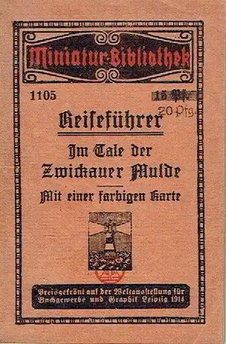 Reiseführer Im Tale der Zwickauer Mulde
 Mit farbigem Plan
 Miniatur-Bibliothek, Band 1105. 