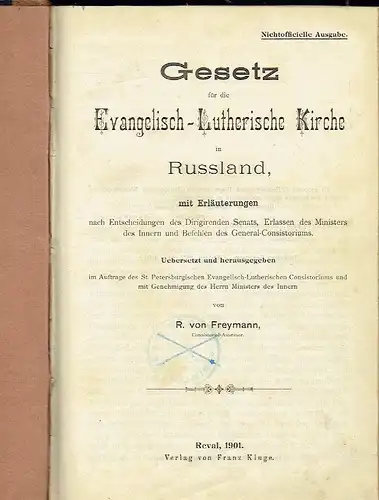 Gesetz für die Evangelisch-Lutherische Kirche in Russland
 mit Erläuterungen nach Entscheidungen des Dirigirenden Senats, Erlassen des Ministers des Innern und Befehlen des General-Consistoriums. 