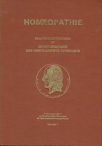 Autorenkollektiv: Homeopathie
 Pharmacotechnie et Monographs des Medicaments Courants. 