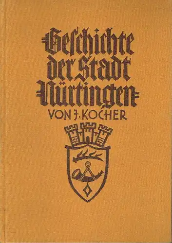 J. Kocher: Geschichte der Stadt Nürtingen
 Band 3. 