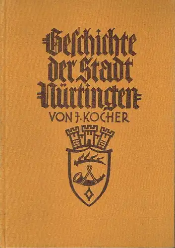 J. Kocher: Geschichte der Stadt Nürtingen. 