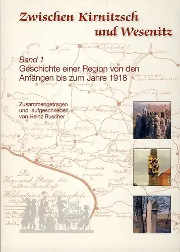 Heinz Ruscher: Zwischen Kirnitzsch und Wesenitz
 Band 1: Geschichte einer Region von den Anfängen bis zum Jahre 1918. 