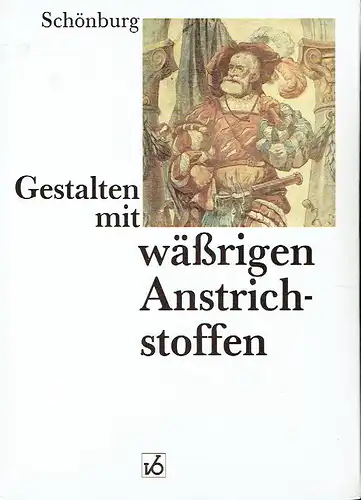 Kurt Schönburg: Gestalten mit wäßrigen Anstrichstoffen
 Kalkfarben Caseinfarben Silicatfarben Leimfarben Dispersionsfarben. 