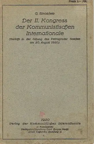 G. Sinowjew: (Bericht in der Sitzung des Petrograder Sowjets am 20. August 1920)
 Der II. Kongress der Kommunistischen Internationale. 