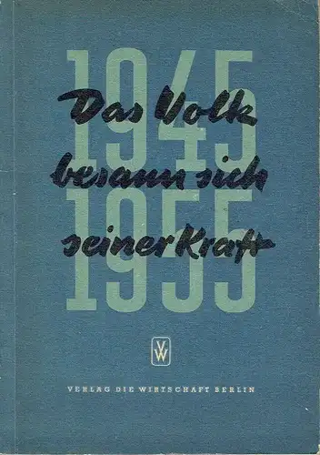 Klaus Beuchler: 1945-1955 - Das Volk besann sich seiner Kraft. 