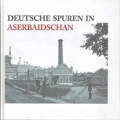 Eva-Maria Auch: Deutsche Spuren in Aserbaidschan
 Forschungsreisende, Kolonisten und Unternehmer zwischen Großem Kaukasus und Kaspischem Meer (18.-20. Jh.), Begleitmaterial zur Ausstellung. 