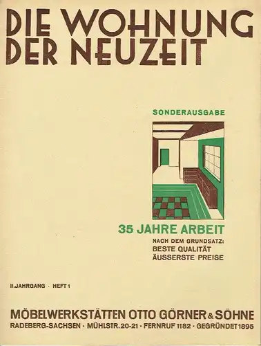 Die Wohnung der Neuzeit
 Radeberger Illustrierte Monatshefte für Wohnungskunst, Hausbau und verwandte Gebiete
 2. Jahrgang, 10 Hefte (es fehlen Heft 10 und 11 des Jahrgangs). 