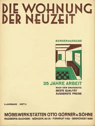 Die Wohnung der Neuzeit
 Radeberger Illustrierte Monatshefte für Wohnungskunst, Hausbau und verwandte Gebiete
 2. Jahrgang, Heft 5. 