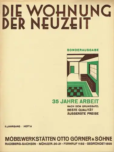 Die Wohnung der Neuzeit
 Radeberger Illustrierte Monatshefte für Wohnungskunst, Hausbau und verwandte Gebiete
 2. Jahrgang, Heft 8. 