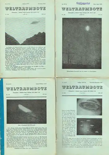 Weltraumbote
 Unabhängige Zeitschrift zur Verbreitung der Wahrheit über die "Fliegende Untertassen" genannten ausserirdischen Raumschiffe, zum Kampf gegen die Atomspaltung und für die Vorbereitung des neuen, geistigen Zeitalters. 