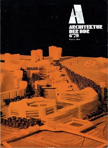 Architektur der DDR
 Zeitschrift, Heft 6/79. 