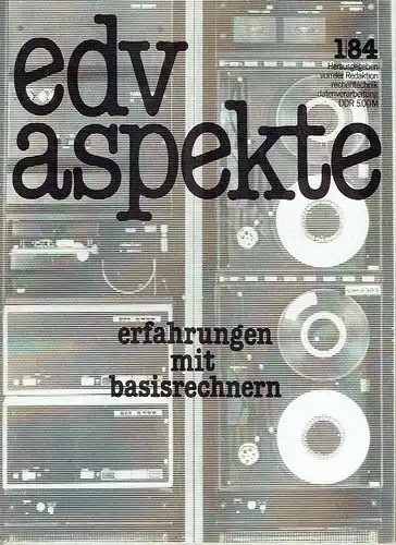 Autorenkollektiv: Erfahrungen mit Basiscomputern
 edv aspekte, Zeitschrift für spezielle Themen der Informationsverarbeitung, Heft 1/1984. 