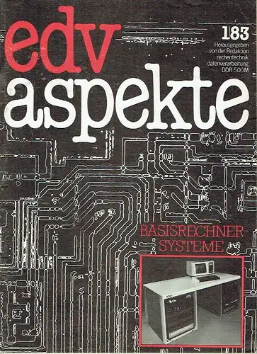 Autorenkollektiv: Basisrechnersysteme
 edv aspekte, Zeitschrift für spezielle Themen der Informationsverarbeitung, Heft 1/1983. 