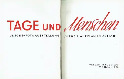 J. Prigojin: Tage und Menschen
 Unions-Fotoausstellung "Siebenjahrplan in Aktion". 