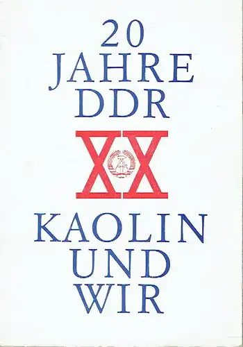 Autorenkollektiv: 20 Jahre DDR, Kaolin und Wir
 Ein Tatsachenbericht aus dem VEB Vereinigte Kemmlitzer Kaolinwerke. 