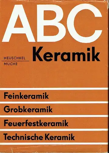 Hermann Heuschkel
 Klaus Muche: ABC Keramik.