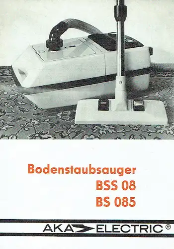 Bedienungsanleitung für Bodenstaubsauger BSS 08 / BS 085. 