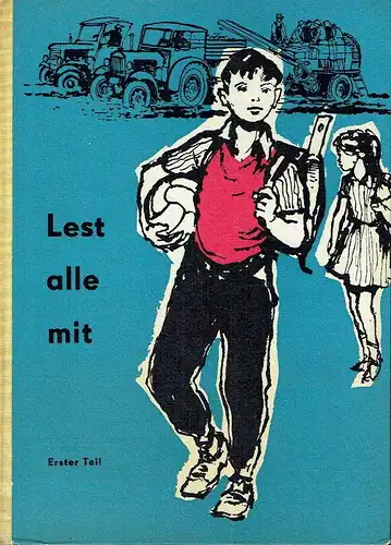 Autorenkollektiv: Lest alle mit
 Lesebuch für die 7. Klasse der Hilfsschule
 Erster Teil. 