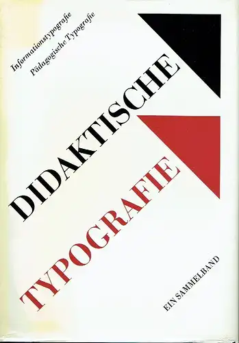 Didaktische Typografie
 Informationstypografie / Pädagogische Typografie - Ein Sammelband. 