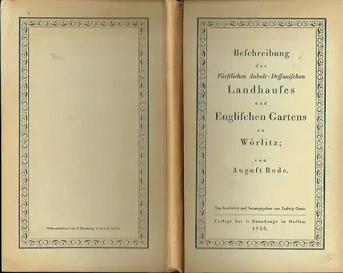 August Rode: Beschreibung des Fürstlichen Anhalt-Dessauischen Landhauses und Englischen Gartens zu Wörlitz. 