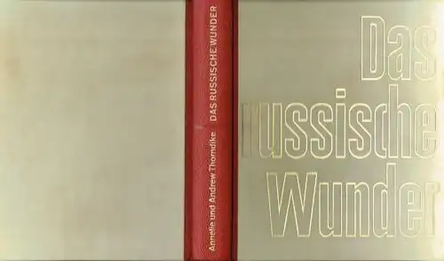 Annelie Thorndike
 Andrew Thorndike: Das russische Wunder
 Bilder, Geschichten, Dokumente vom Werden des ersten Landes des Kommunismus nach dem gleichnamigen DEFA-Film. 