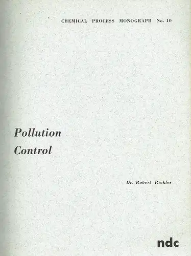 Dr. Robert Rickles: Pollution Control. 