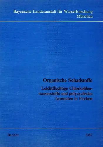 W. Kalbfuss
 S. van de Graaff
 A. Zellner: Organische Schadstoffe
 Leichtflüchtige Chlorkohlenwasserstoffe und polycyclische Aromaten in Fischen. 