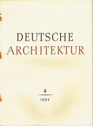 Deutsche Architektur
 Zeitschrift, 3. Jahrgang, Heft 4. 