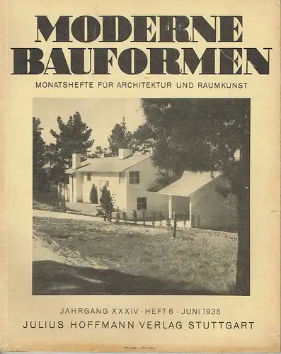 Moderne Bauformen
 Monatshefte für Architektur und Raumkunst
 34. Jahrgang, Heft 6. 