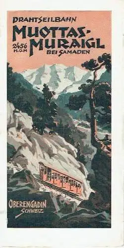 Drahtseilbahn Muottas-Muraigl bei Samaden
 Oberengadin Schweiz. 