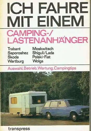 Jürgen Hunger
 Hans-Jürgen Schmidt: Ich fahre mit einem Camping- / Lastenanhänger
 Anhängervorstellung, Fahrhinweise, Wartung und Reparatur, Campingtips. 