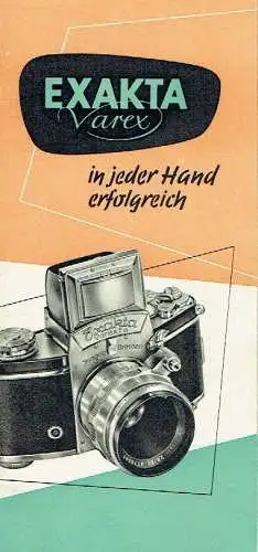 Exakta Varex in jeder Hand erfolgreich. 