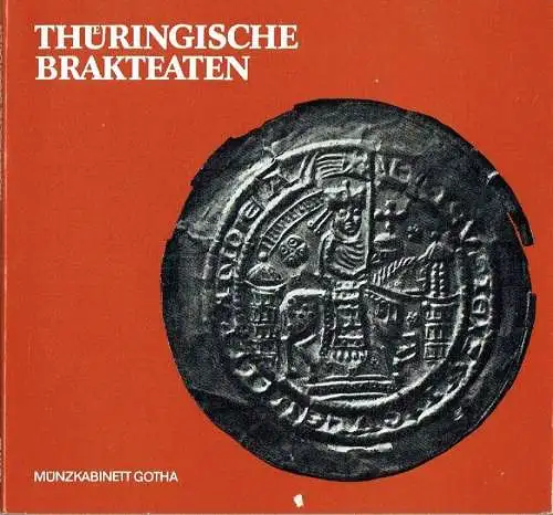 Thüringische Brakteaten des Münzkabinetts Gotha. 