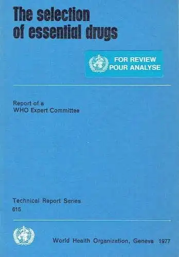 Report of a WHO Expert Committee
 The Selection of essential drugs. 