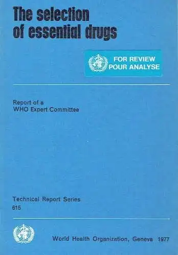The Selection of essential drugs
 Report of a WHO Expert Committee
 WHO Technical Report Series, No. 615. 