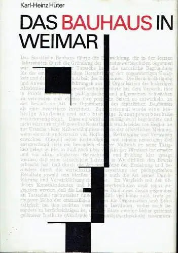 Karl-Heinz Hüter: Das Bauhaus in Weimar
 Studie zur gesellschaftspolitischen Geschichte einer deutschen Kunstschule. 