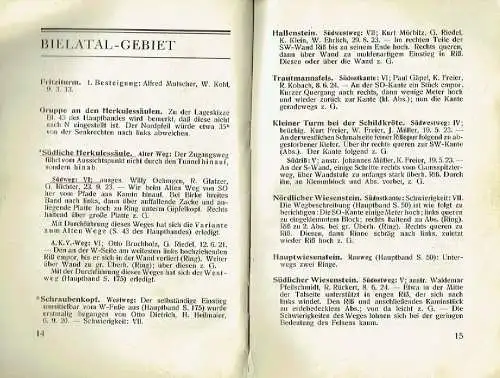 Rudolf Fehrmann: Der Bergsteiger im Sächsischen Felsengebirge - Nachtrag 1927
 Führer durch die Kletterfelsen des Elbsandsteingebirges. 