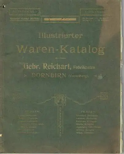 Illustrierter Waren-Katalog der Firma Gebr. Reichart, Fabrikanten, Dornbirn (Vorarlberg). 