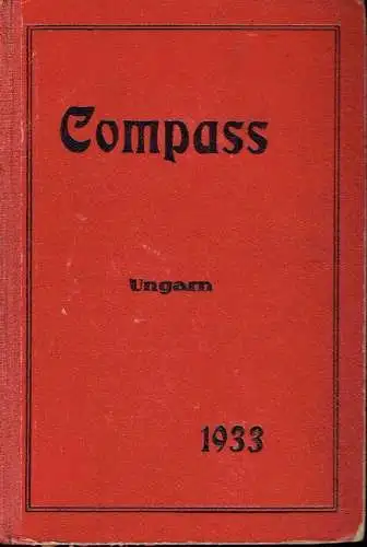 Compass - Finanzielles Jahrbuch 1933
 66. Jahrgang, Band Ungarn / Magyarország. 