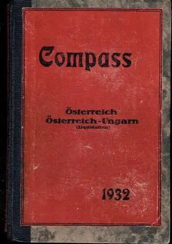 Compass - Finanzielles Jahrbuch 1932
 65. Jahrgang, Band Österreich / Staatsschuld Österreich-Ungarns (Liquidation). 