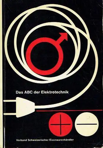 Das ABC der Elektrotechnik. 