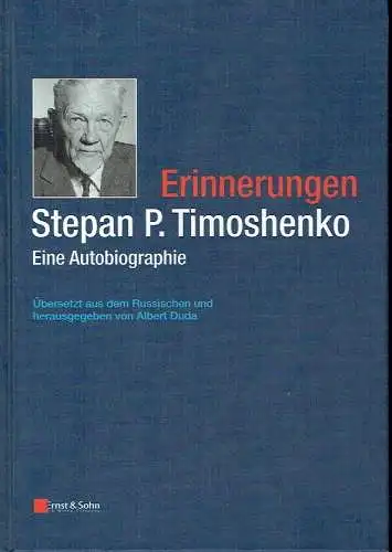 Stepan P. Timoshenko: Eine Autobiographie
 Stepan P. Timoshenko: Erinnerungen. 