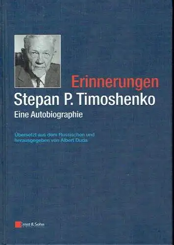 Stepan P. Timoshenko: Stepan P. Timoshenko: Erinnerungen
 Eine Autobiographie. 