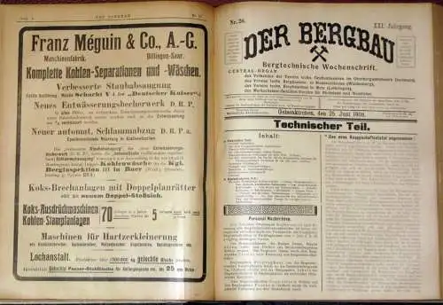 Bergtechnische Wochenschrift, verbunden mit der wöchentlichen Handelsbeilage Kohlen und Kuxe
 Der Bergbau. 