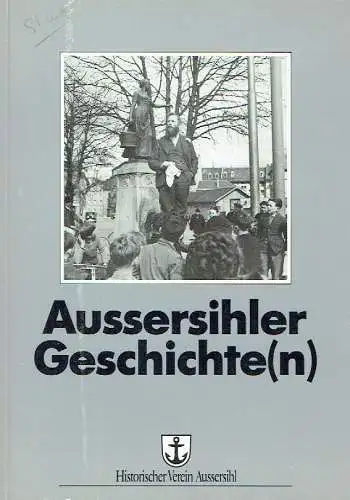 Aussersihler Geschichte(n)
 Schriften des Historischen Vereins Aussersihl. 