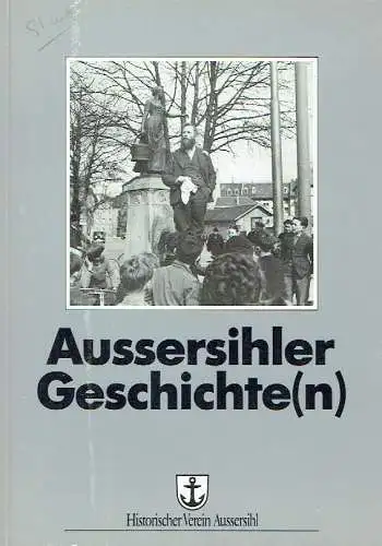 Aussersihler Geschichte(n). 