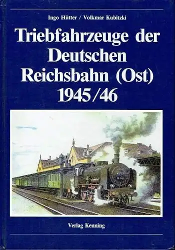 Ingo Hütter
 Volkmar Kubitzki: Triebfahrzeuge der Deutschen Reichsbahn (Ost) 1945/46. 