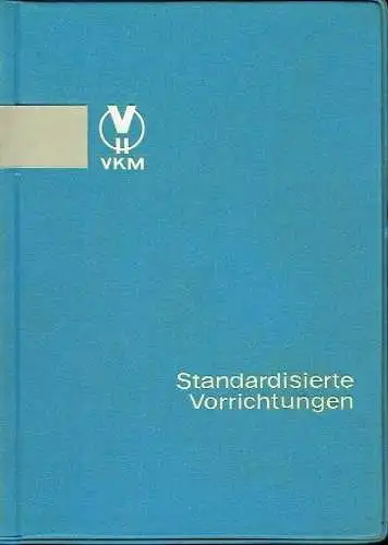 Standardisierte Vorrichtungen. 