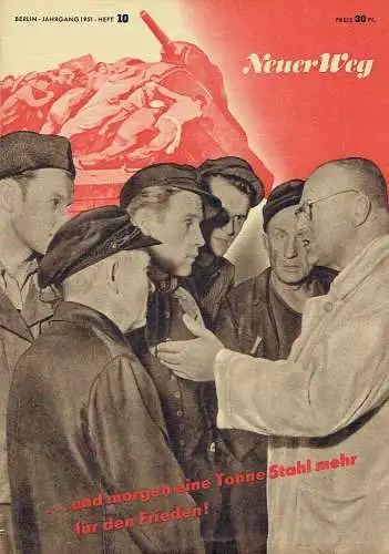 Neuer Weg
 Halbmonatsschrift für aktuelle Fragen der Arbeiterbewegung
 Jahrgang 1951, Heft 10. 